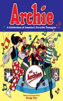 Archie A Celebration Of America's Favorite Teenagers