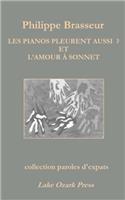 Les Pianos Pleurent Aussi? et LAmour A Sonnet