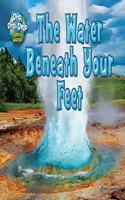 Water Beneath Your Feet