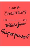 I am a Secretary What's Your Superpower