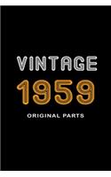 Retro Birthday - Vintage 1959 Notebook Original Parts Gift: Lined Notebook / Journal Gift, 120 Pages, 6x9, Soft Cover, Matte Finish, Great Gift For Women, Men, Boys, Girls, Boss, Coworkers: Retro Birthday - V