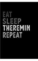 Eat Sleep Theremin Repeat Funny Musical Instrument Gift Idea