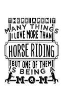 There Aren't Many Things I Love More Than Horse Riding But One of Them Is Being a Mom
