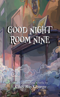Good Night Room Nine