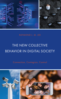 New Collective Behavior in Digital Society