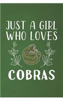 Just A Girl Who Loves Cobras: Funny Cobras Lovers Girl Women Gifts Dot Grid Journal Notebook 6x9 120 Pages