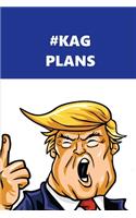 2020 Weekly Planner Trump #KAG Plans Blue White 134 Pages: 2020 Planners Calendars Organizers Datebooks Appointment Books Agendas