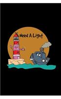Need a light