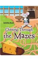 Chasing Through the Mazes Activity Book