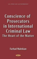 Conscience of Prosecutors in International Criminal Law