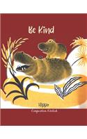 Hippo Composition Notebook: Red Cover Cute Animal Be Kind Motivational Kids Primary Journal Wide Rule