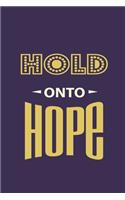 Hold onto Hope