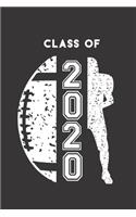 Class of 2020: Football & Football Player Blank Notebook Graduation 2020 & Senior Gift