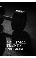My Fitness Training Program