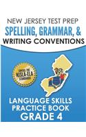 NEW JERSEY TEST PREP Spelling, Grammar, & Writing Conventions Grade 4