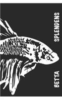 Betta Splendens: This ruled Journal is a great gift for all Siamese Fighting Fish Betta Splendens Fans Size 6x9 Lined Paper with Fishy Inlay