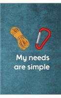 My Needs Are Simple