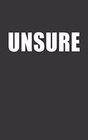 Unsure Notebook: Lined Journal, 120 Pages, 6 x 9, Affordable Gift Journal Matte Finish