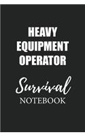 Heavy Equipment Operator Survival Notebook
