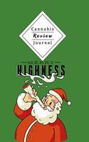 Cannabis Review Journal: Keep Track Of Taste, Rating, Costs, Symptoms Of Your Smoked Cannabis - Perfect For Passionated Weed Smoker