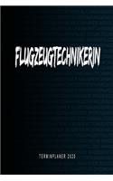 Flugzeugtechnikerin - Terminplaner 2020: Kalender und Organisator für Flugzeugtechnikerin. Terminkalender, Taschenkalender, Wochenplaner, Jahresplaner, Kalender 2019 - 2020 zum Planen und O