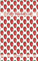 Fifty Bucket List Journal