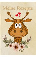 Meine Rezepte: Kochbuch zum selbst ausfüllen für Jugendliche - Rezeptbuch für Teenies zum selber schreiben - Funny Giraffe