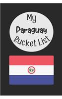 My Paraguay Bucket List: Novelty Bucket List Themed Notebook