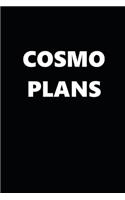 2020 Daily Planner Funny Humorous Cosmo Plans 388 Pages: 2020 Planners Calendars Organizers Datebooks Appointment Books Agendas