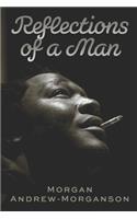 Reflections of a Man