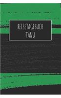 Reisetagebuch Tanu