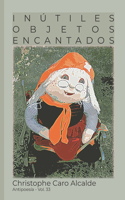 Inútiles Objetos Encantados