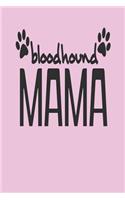 Bloodhound Mama: Blank Lined Journal for Bloodhound Mom