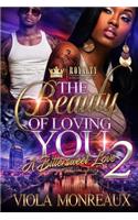 The Beauty of Loving You 2