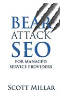 Bear Attack SEO for Managed Service Providers