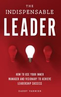 Indispensable Leader