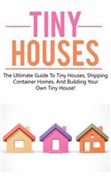 Tiny Houses