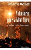 Volontaires pour la Mort Noire et autres contes fantastiques