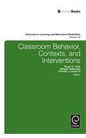 Classroom Behavior, Contexts, and Interventions