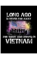 Long Ago Is Never Far Away for Those Who Served in Vietnam
