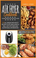 AIR FRYER COOKBOOK for beginners and advanced users