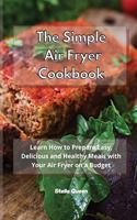 The Simple Air Fryer Cookbook