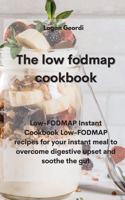 The Low-Fodmap Diet Cookbook