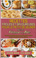 Recettes Faciles Et Savoureuses Pour Le Petit-Déjeuner Avec Le Friseur D'air