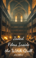 Jaded Films Inside the Witch Quill