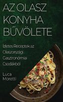 Az Olasz Konyha Bűvölete