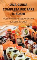 Guida Completa Per Fare Il Sushi