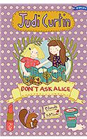 Don't Ask Alice