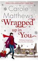 Wrapped Up In You