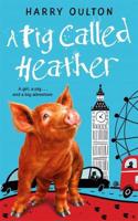 A Pig Called Heather